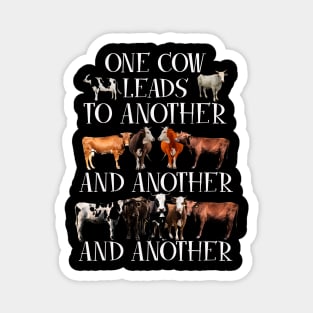 one cow leads to another Magnet