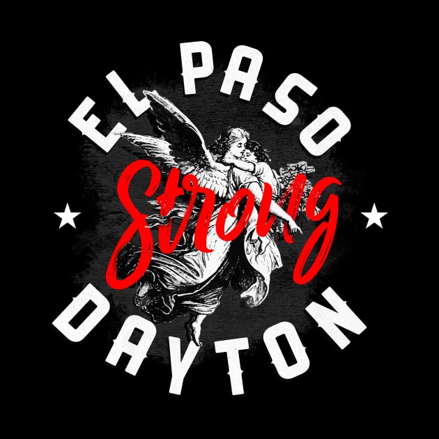 El paso Dayton Strong T shirt by Wintrly