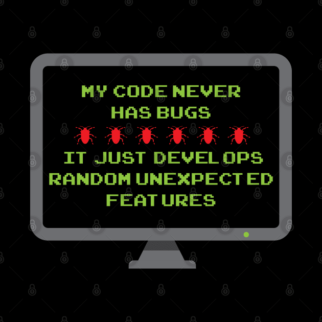 My Code Never Has Bugs by maxdax