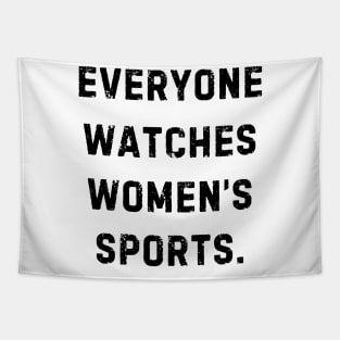 EVERYONE WATCHES WOMEN'S SPORTS (V9) Tapestry