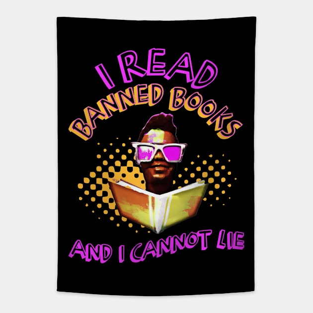 I Read Banned Books and I Cannot Lie Neon Tapestry by EvolvedandLovingIt