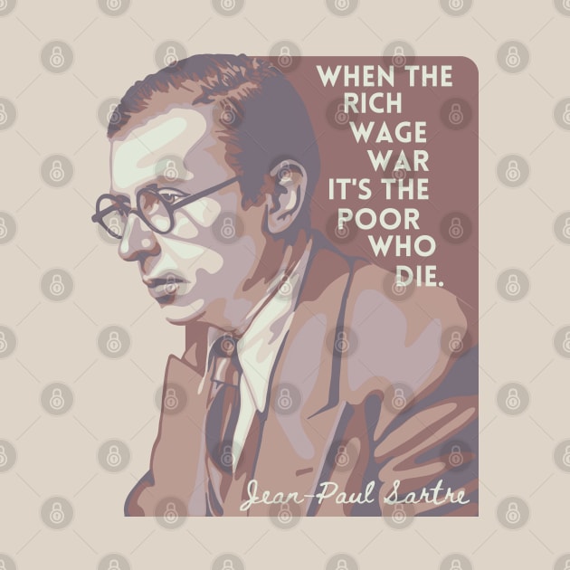 Jean-Paul Sartre Portrait and Quote by Slightly Unhinged