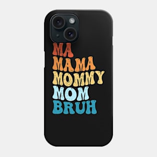 Boy Mama Ma Mommy Mom Bruh Mothers Day Phone Case