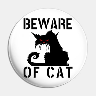 WARNING BEWARE OF CAT funny cat lover cat owner crazy cat gift Pin