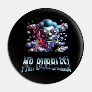 Mr. bubbles Pin