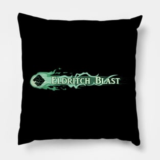 I Cast Eldritch Blast Pillow