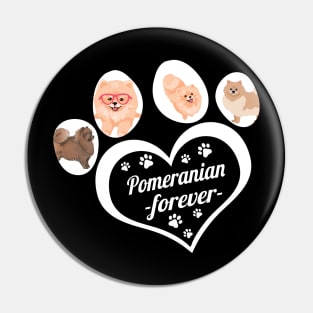 Pomeranian forever Pin