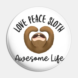 Love peace sloth awesome life design Pin