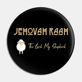 Jehovah Raah _ The Lord My Shepherd Pin