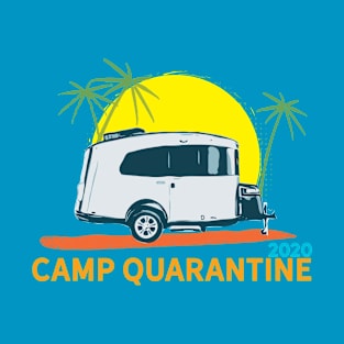 Camp Quarantine 2020 Basecamp T-Shirt