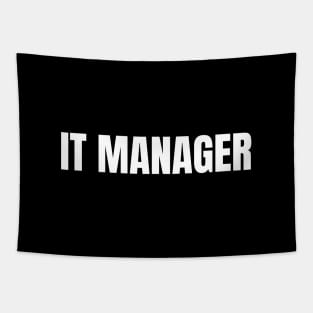 IT Manager - Simple Bold Text Tapestry