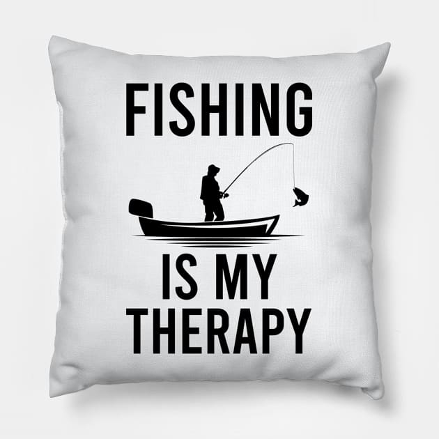 Funny Fishing Gift Fishing Is My Therapy Pillow by kmcollectible