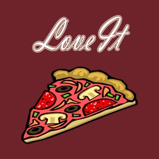 Pizza Love It T-Shirt