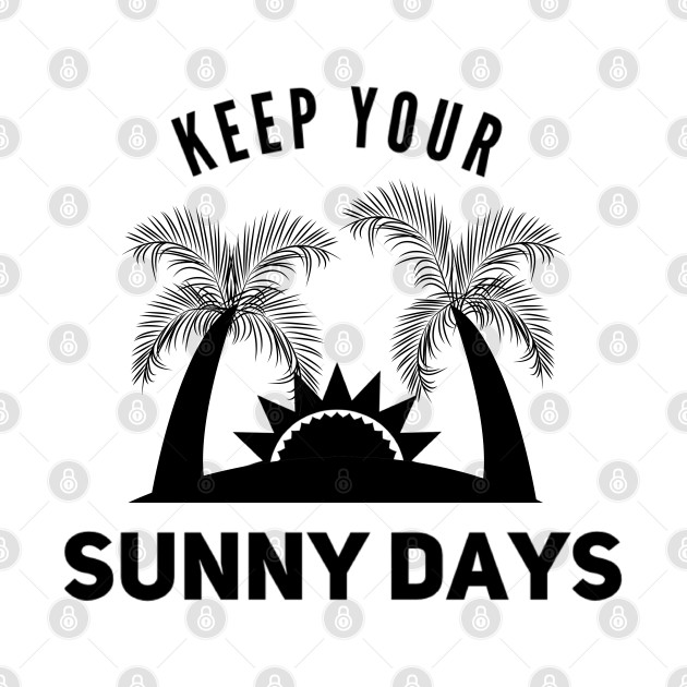 Keep your sunny days by Spinkly