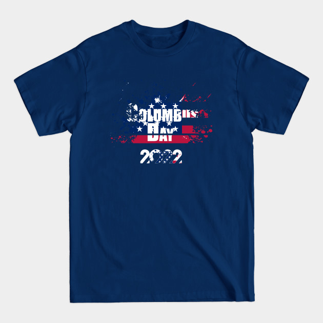 Disover Columbus Day - Columbus Day - T-Shirt