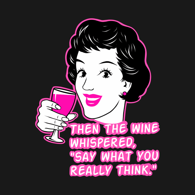 Funny girl, humor, wine jokes by TimAddisonArt