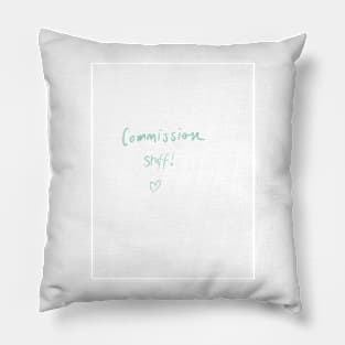 For Commissions / donations Pillow