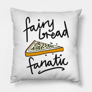 Fairy Bread Fanatic for fans of fairy bread! Pillow