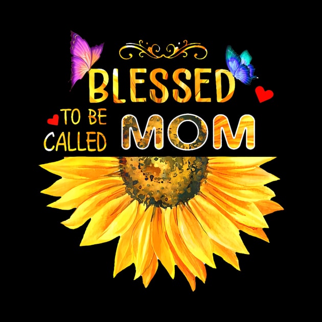 Blessed To Be Called Mom And Grandma Sunflower Mothers Day by Joyful Jesters
