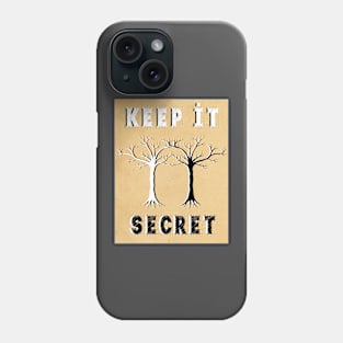 Any Secrets? Phone Case