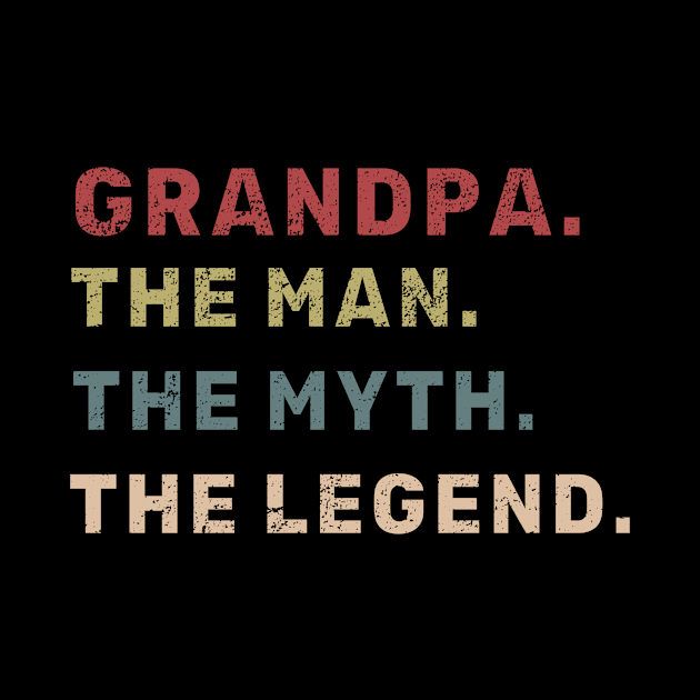 Grandpa The Man The Myth The Legend Father Gift T-Shirt by Aliaksandr