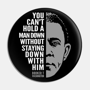 Booker T. Washington Inspirational Quote: Can't Hold a Man Down Pin