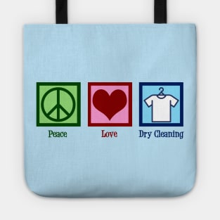 Peace Love Dry Cleaning Tote