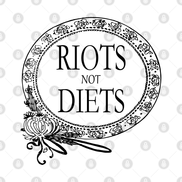 Feminist Riots Not Diets by leftyloot