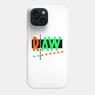 RAW Phone Case