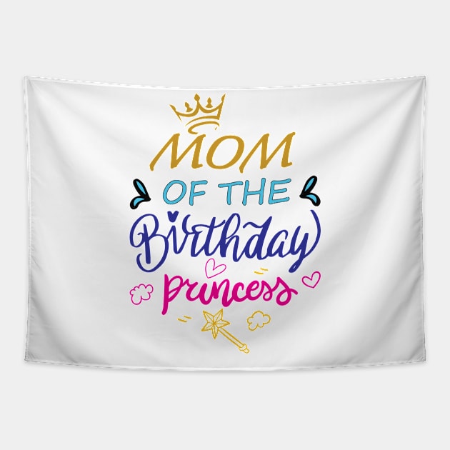 Mom Of The Birthday Princess Tapestry by GronstadStore