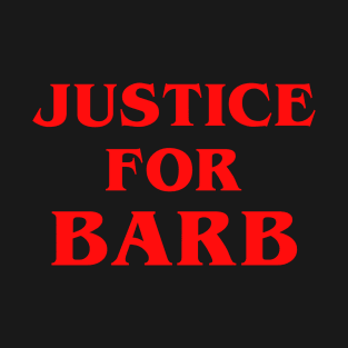 JUSTICE FOR BARB T-Shirt