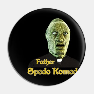 Father Spodo Komodo Pin