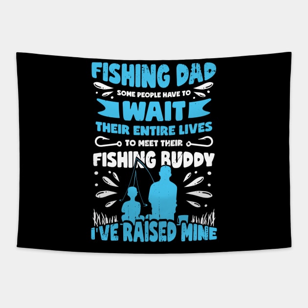 Proud Fishing Dad Fisher Son Father Gift Tapestry by Dolde08