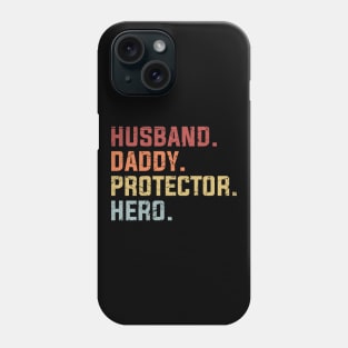 Husband Daddy Protector Hero Phone Case