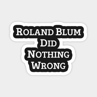 The Good Fight Roland Blum Did Nothing Wrong Magnet