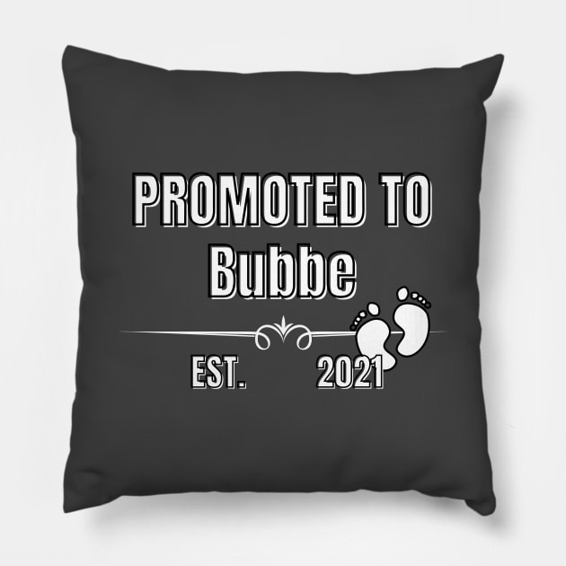 Baby Promoted to Bubbe Est. 2021 Shirt Pillow by LBAM, LLC