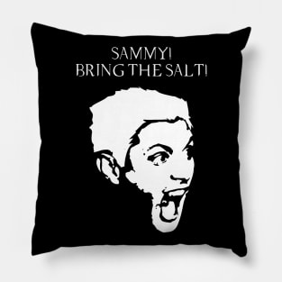 Bring the salt! Pillow