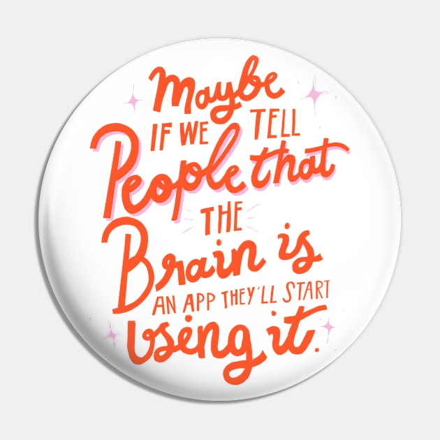 Maybe if we tell people that the brain is an app, they'll start using it sarcastic lettering quote Pin by Letters_by_Sid