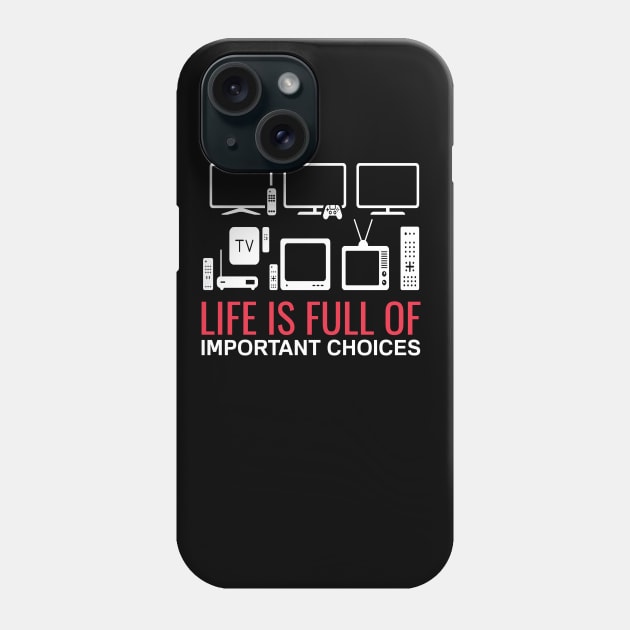 TV Televison Funny Chill Out Saying Quote Phone Case by T-Shirt Dealer