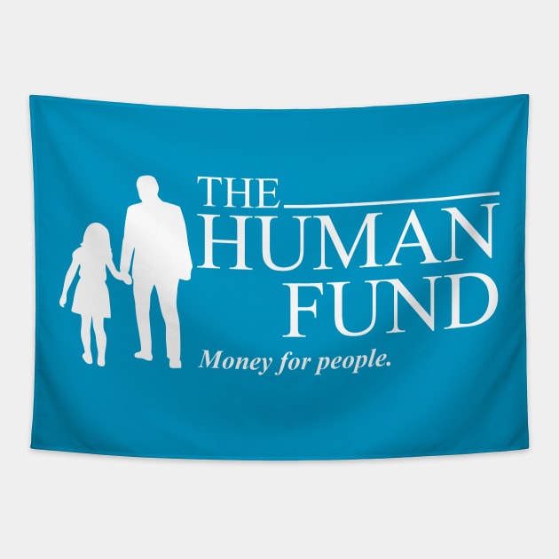 The Human Fund - Money For People Tapestry by vangori