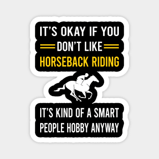 Smart People Hobby Horseback Riding Horse Riding Magnet