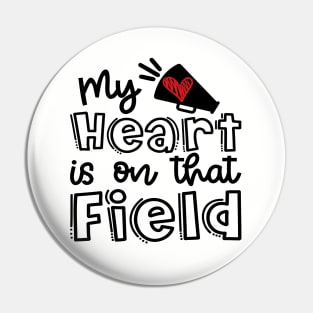 My Heart Is On That Field Cheerleader Mom Cute Pin