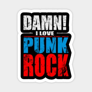 Damn i love punk rock Magnet