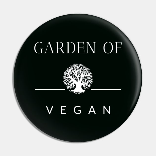 Garden of Vegan Pin by thesnowwhyte