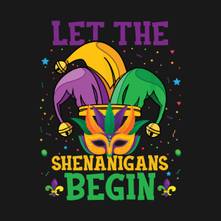 Let The Shenanigans Begin Mardi Gras Gift T-Shirt