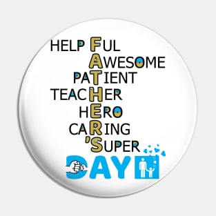 Helpful, awesome, patient, teacher, hero, caring, super, father meaning, happy father's day Pin