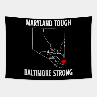 Maryland Tough Baltimore Strong Tapestry