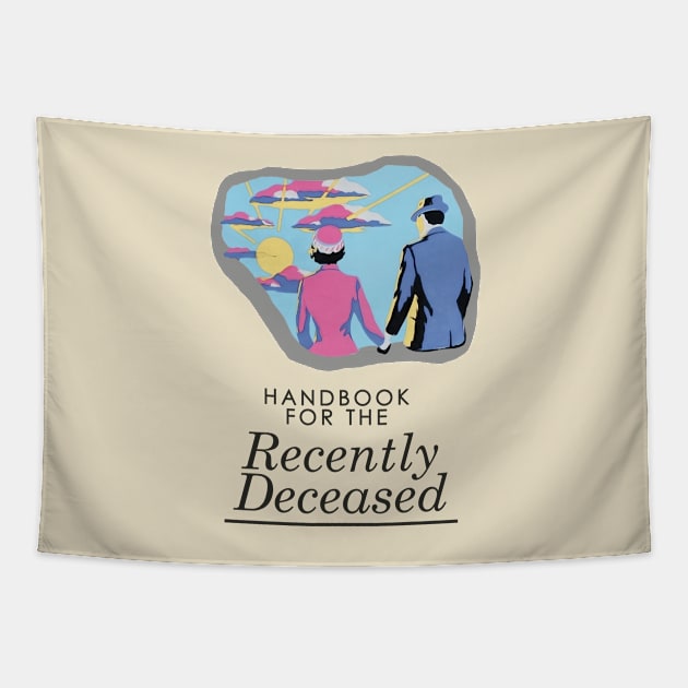 Handbook For The Recently Deceased - Light, non-distressed Tapestry by kellyhogaboom