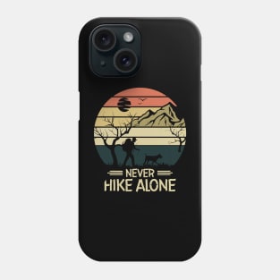 Never Hike Alone Dog Walking Gift Hiking Mountain Hiker Phone Case
