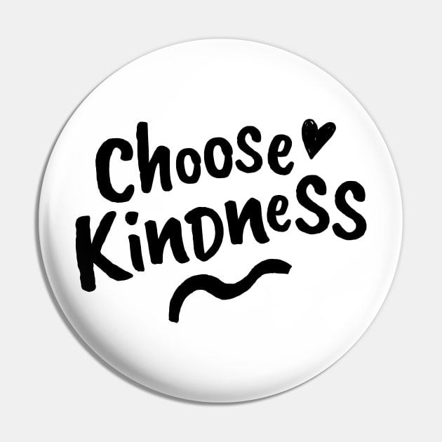 Choose Kindness. Be Kind. Be a Kind Human. Pin by That Cheeky Tee